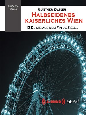 cover image of Halbseidenes Kaiserliches Wien